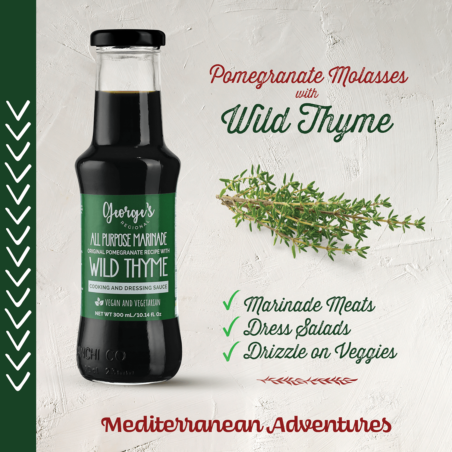 George's Regional Pomegranate Molasses All Purpose Marinade and Dressing Sauce (Wild Thyme Flavor 300 mL/10.14 fl.Oz) - Mideast Grocers